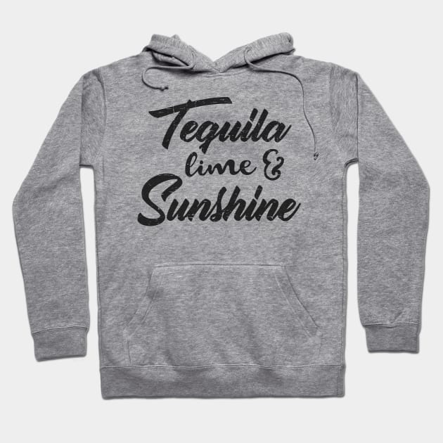 Tequila. Lime. Sunshine Hoodie by verde